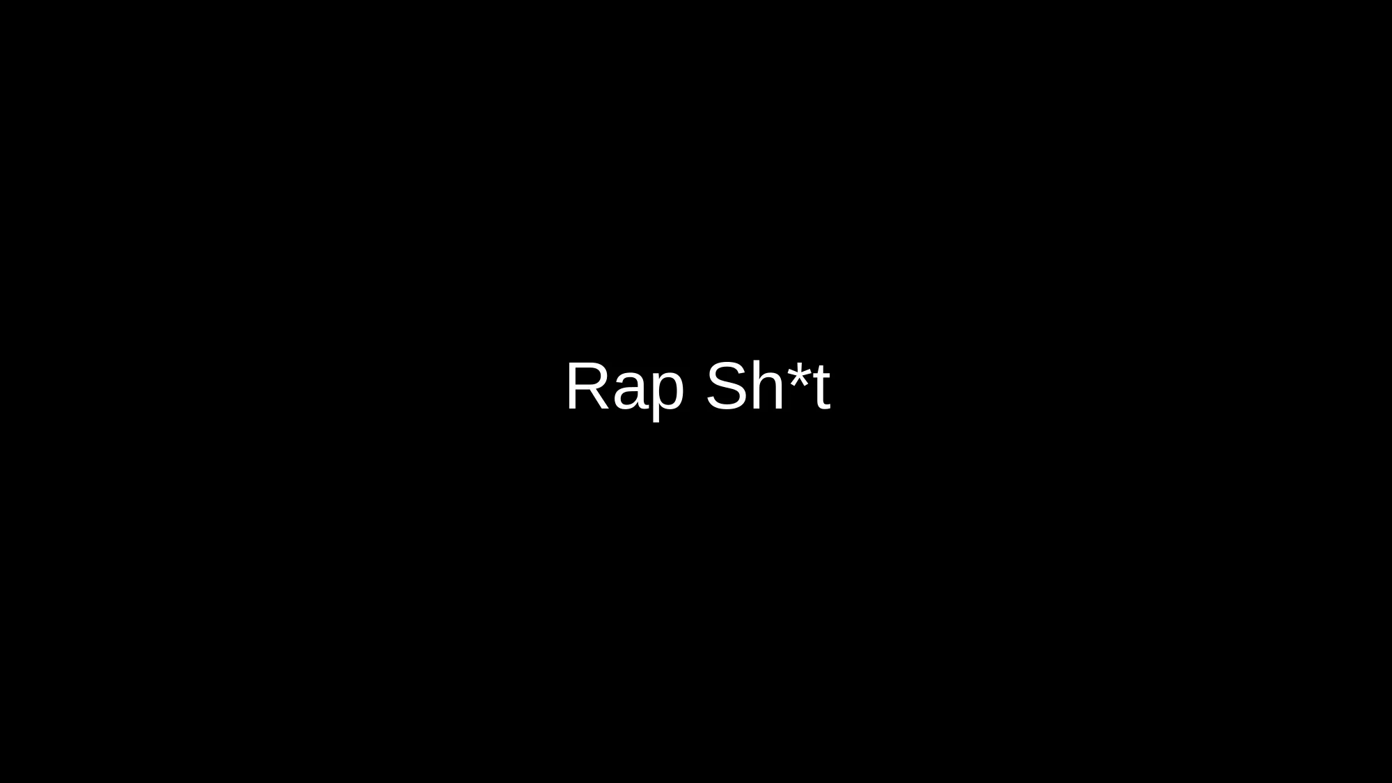 Rap Sh*t